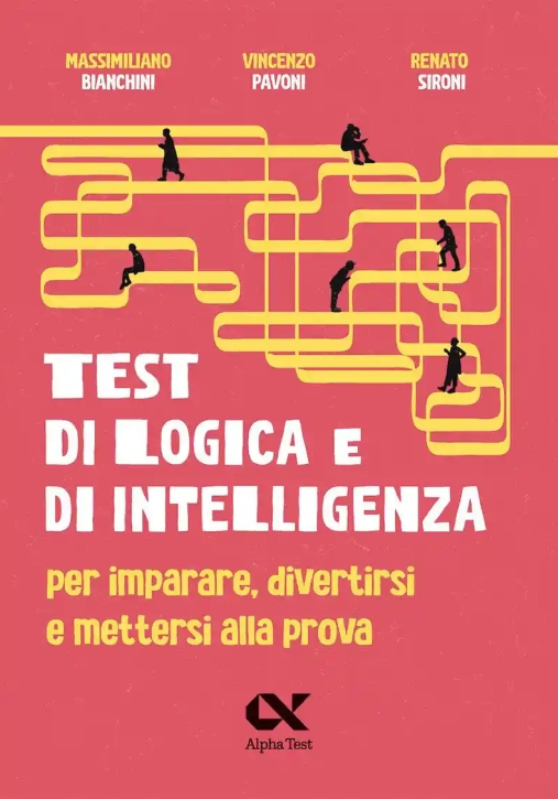 Immagine 0 di Test Di Logica E Di Intelligenza. Per Imparare, Divertirsi E Mettersi Alla Prova