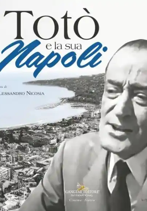 Immagine 0 di Tot? E La Sua Napoli