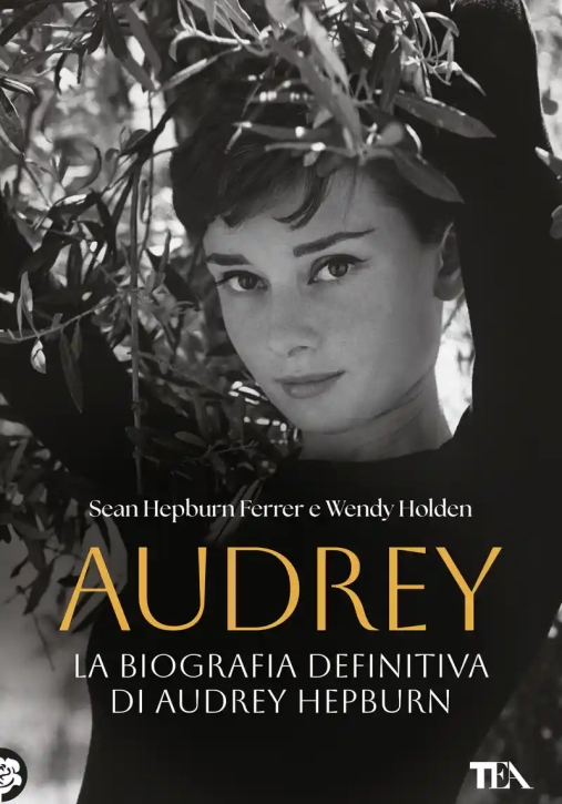 Immagine 0 di Audrey. La Biografia Definitiva Di Audrey Hepburn