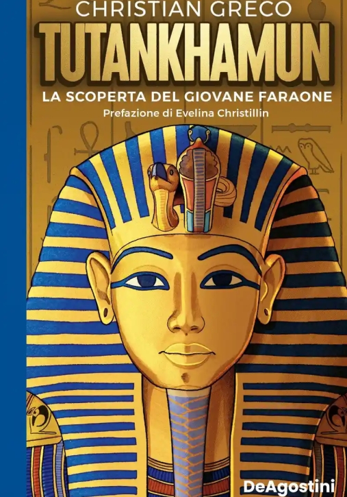 Immagine 0 di Tutankhamun. La Scoperta Del Giovane Faraone