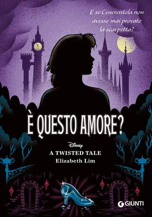 Immagine 0 di ? Questo Amore? E Se Cenerentola Non Avesse Mai Provato La Scarpetta? A Twisted Tale
