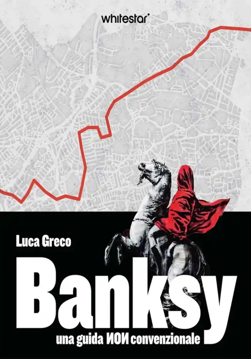 Immagine 0 di Banksy. Una Guida Non Convenzionale. Con Qr Code
