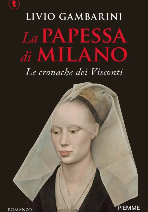 Immagine 0 di Papessa Di Milano. Le Cronache Dei Visconti (la)