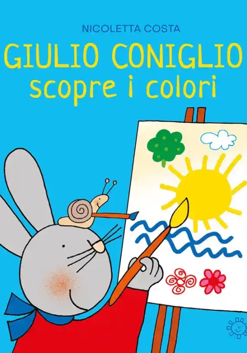 Immagine 0 di Giulio Coniglio Scopre I Colori. Ediz. Illustrata