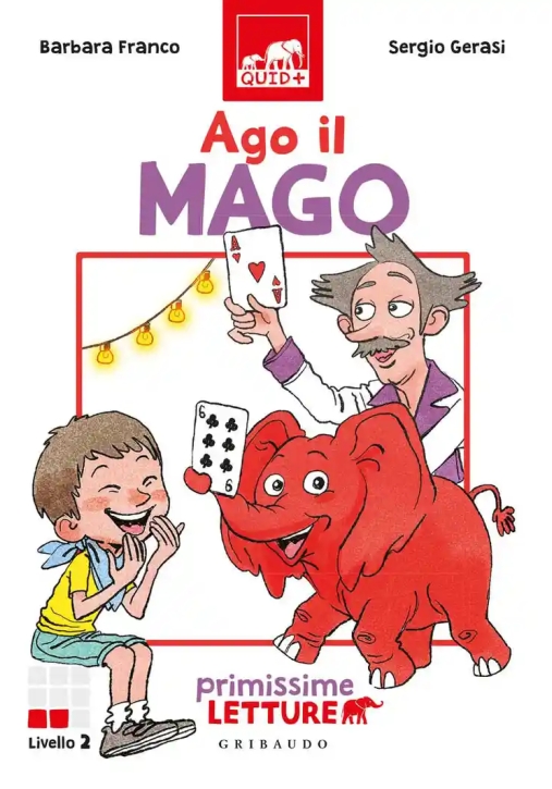 Immagine 0 di Ago Il Mago. Primissime Letture. Livello 2. Ediz. A Colori