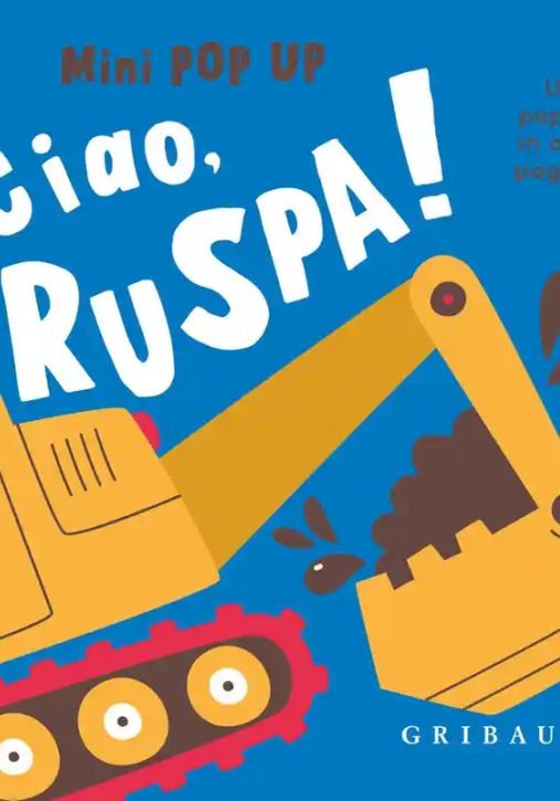 Immagine 0 di Ciao, Ruspa! Mini Pop Up. Ediz. Illustrata