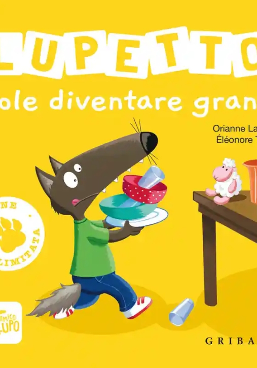 Immagine 0 di Lupetto Vuole Diventare Grande. Amico Lupo. Ediz. Illustrata