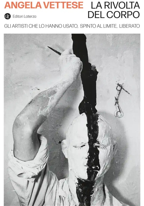 Immagine 0 di Rivolta Del Corpo. Gli Artisti Che Lo Hanno Usato, Spinto Al Limite, Liberato (la)