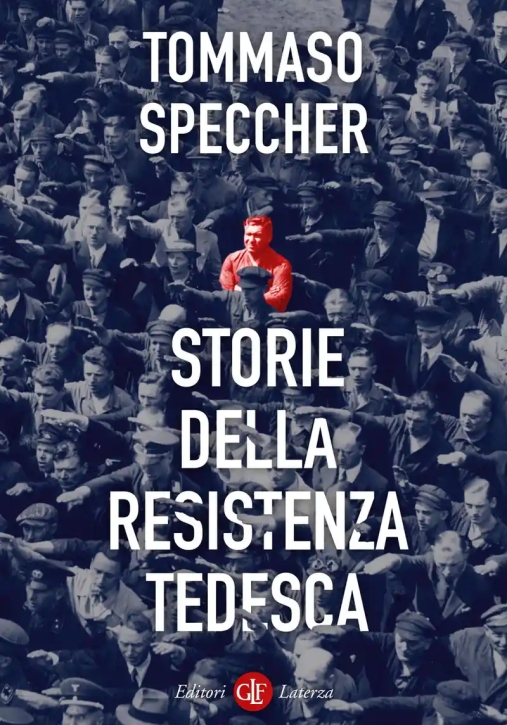 Immagine 0 di Storie Della Resistenza Tedesca