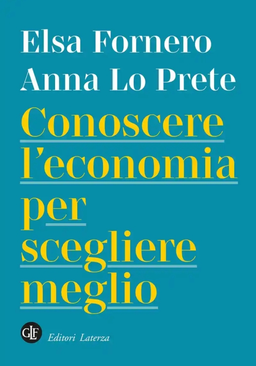 Immagine 0 di Conoscere L'economia Per Scegliere Meglio