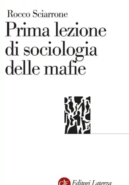 Immagine 0 di Prima Lezione Di Sociologia Delle Mafie