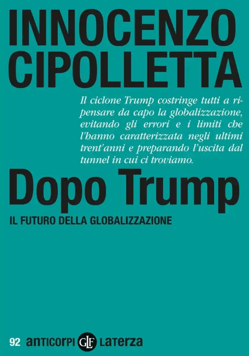 Immagine 0 di Dopo Trump. Il Futuro Della Globalizzazione