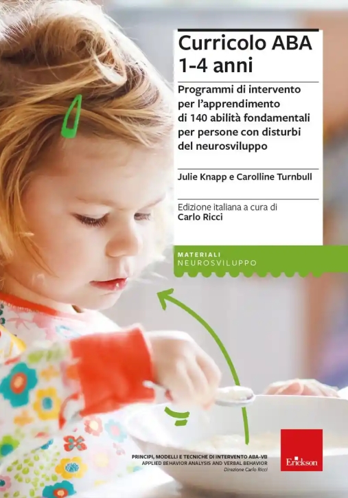 Immagine 0 di Curricolo Aba 1-4 Anni. Programmi Di Intervento Per L'apprendimento Di 140 Abilit? Fondamentali Per