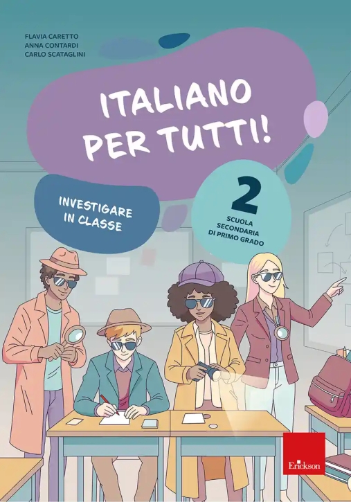 Immagine 0 di Italiano Per Tutti! Scuola Secondaria Di Primo Grado. Vol. 2: Investigare In Classe