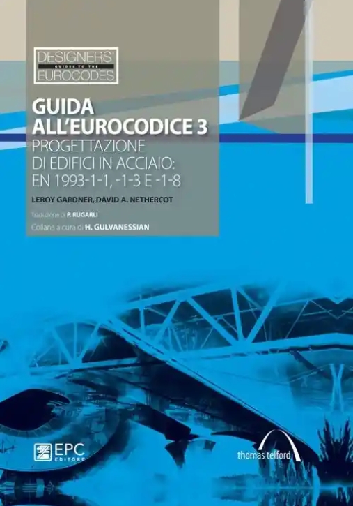 Immagine 0 di Guida All'eurocodice 3. Progettazione Di Edifici In Acciaio: En 1993-1-1