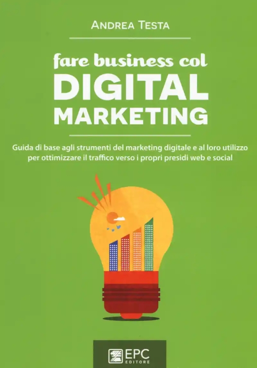 Immagine 0 di Fare Business Col Digital Marketing
