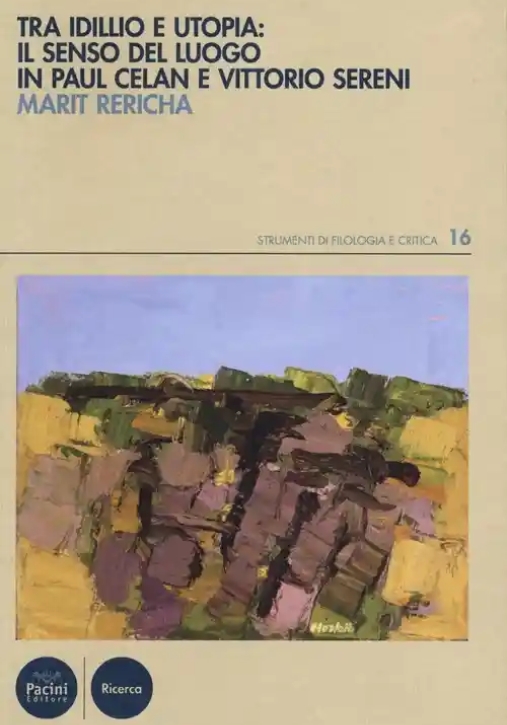 Immagine 0 di Tra Idilio E Utopia Senso Del Luogo