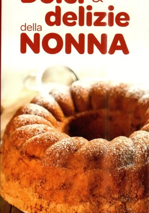 Immagine 0 di Dolci & Delizie Della Nonna
