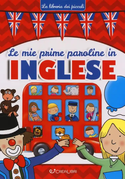 Immagine 0 di Mie Prime Paroline In Inglese. La Libreria Dei Piccoli. Ediz. A Colori (le)