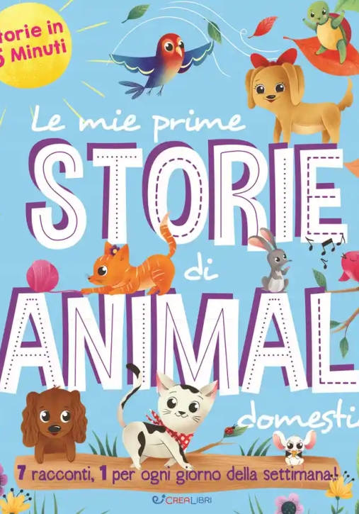 Immagine 0 di Mie Prime Storie Di Animali Domestici. Storie In 5 Minuti (le)
