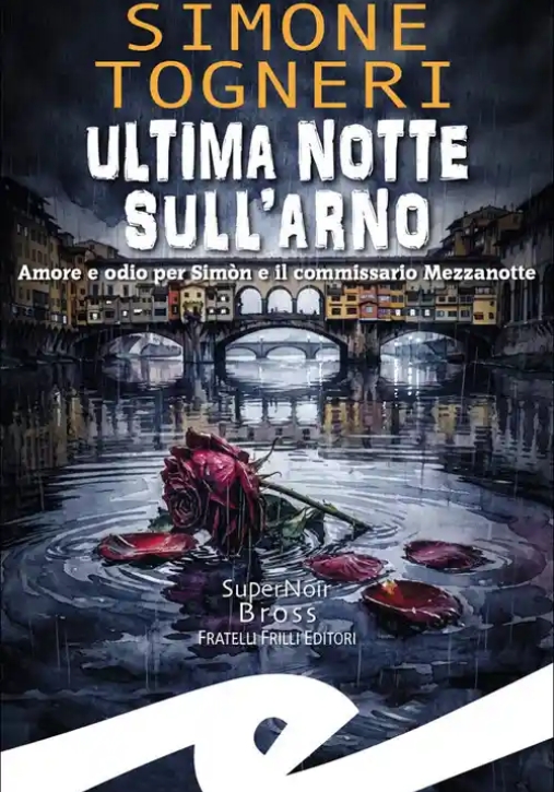 Immagine 0 di Ultima Notte Sull'arno