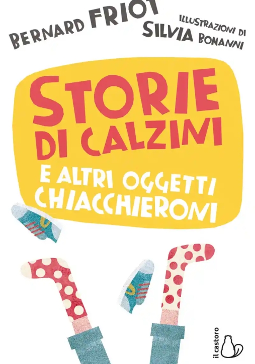 Immagine 0 di Storie Di Calzini E Altri Oggetti Chiacchieroni