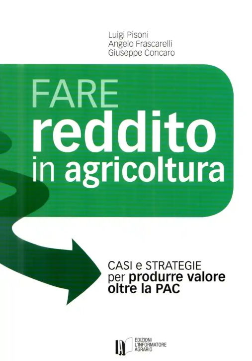 Immagine 0 di Fare Reddito In Agricoltura