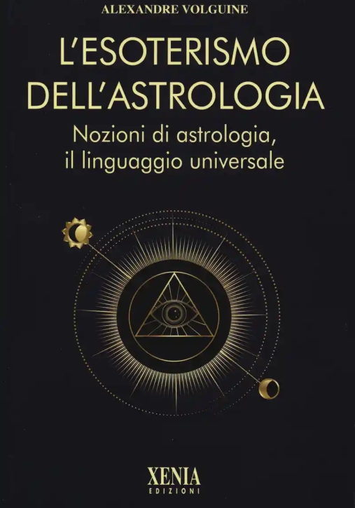 Immagine 0 di Esoterismo Dell'astrologia (l')