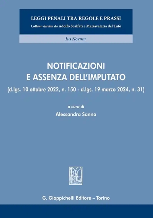 Immagine 0 di Notificazioni E Assenza Imputato