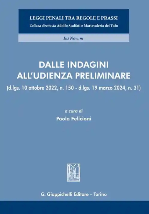 Immagine 0 di Dalle Indagini All' Udienza Preliminare