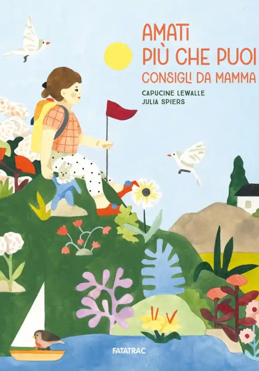 Immagine 0 di Amati Piu' Che Puoi. Consigli Da Mamma