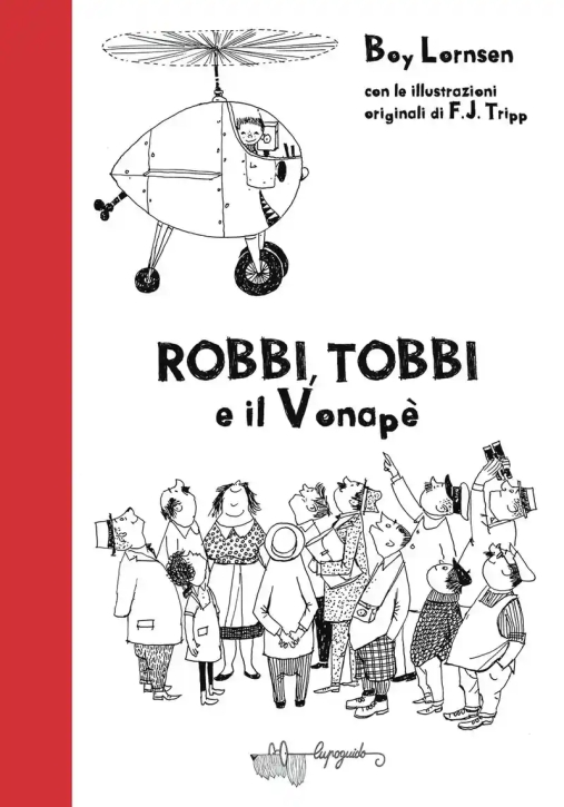 Immagine 0 di Robbi, Tobbi E Il Vonap?. Ediz. Illustrata