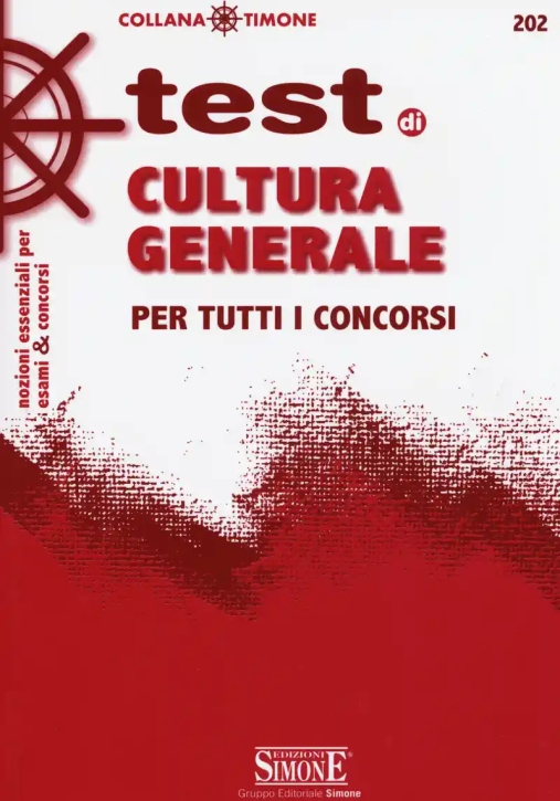 Immagine 0 di 202 Test Di Cultura Generale Per Tutti I Concorsi