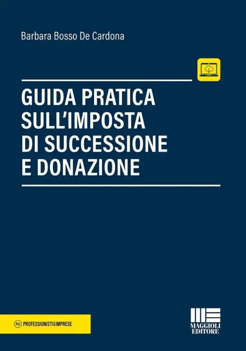 Immagine 0 di Guida Pratica Imposta Successione E Donazioni