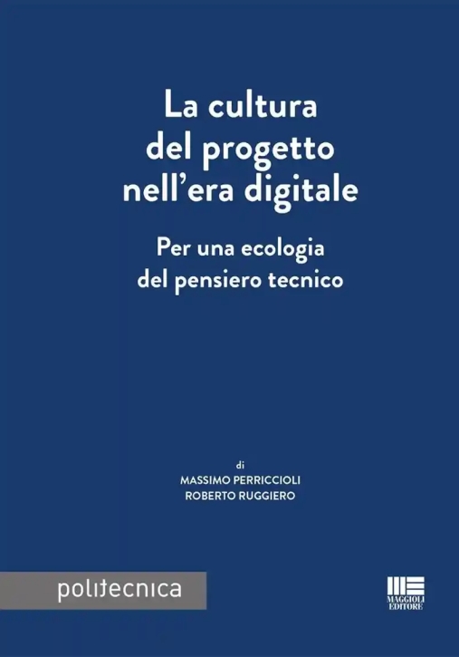 Immagine 0 di Cultura Del Progetto Era Digitale