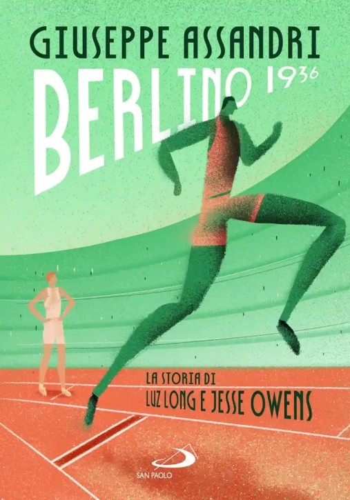 Immagine 0 di Berlino 1936. La Storia Di Luz Long E Jesse Owens