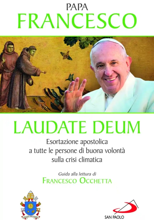 Immagine 0 di Laudate Deum. Esortazione Apostolica A Tutte Le Persone Di Buona Volont? Sulla Crisi Climatica