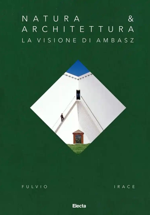 Immagine 0 di Natura E Architettura Ambasz