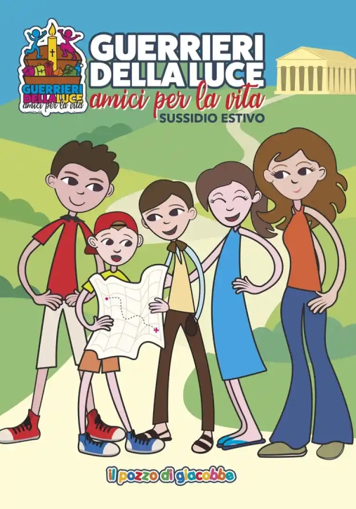 Immagine 0 di Guerrieri Della Luce. Amici Per La Vita. Sussidio Estivo