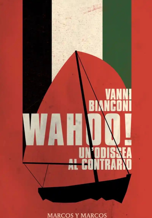 Immagine 0 di Wahoo! Un?odissea Al Contrario