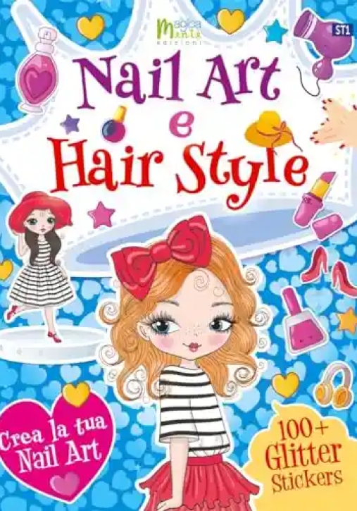 Immagine 0 di Nail Art E Hait Style