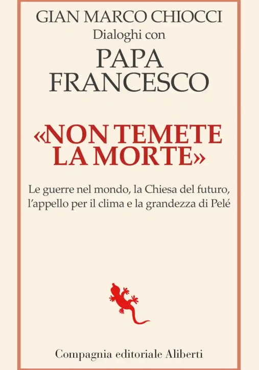 Immagine 0 di Non Temete La Morte. Dialoghi Con Papa Francesco