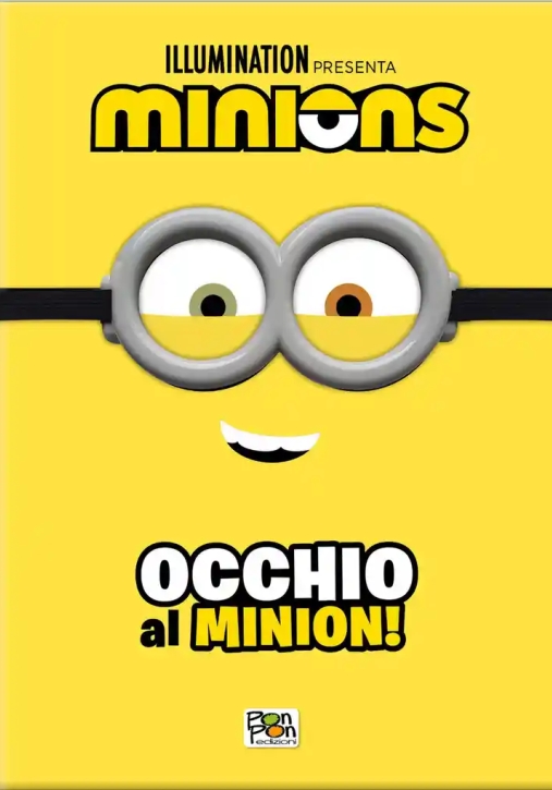 Immagine 0 di Minions. Occhio Al Minion + Occhiali. Cattivissimo Me 4. Ediz. A Colori