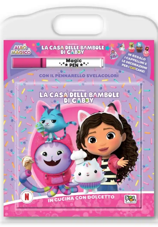 Immagine 0 di In Cucina Con Dolcetto. La Casa Delle Bambole Di Gabby. Albo Magico