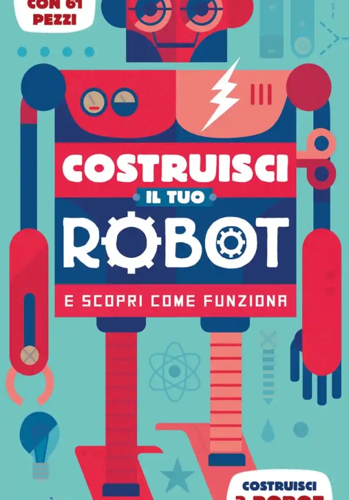 Immagine 0 di Costruisci Il Tuo Robot E Scopri Come Funziona. Con Gadget