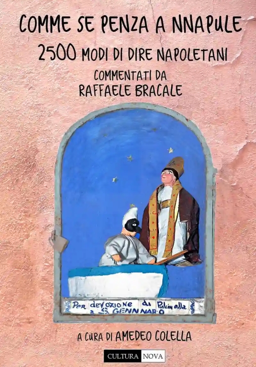 Immagine 0 di Comme Se Penza A Nnapule 2500 Modi Di Dire Napoletani