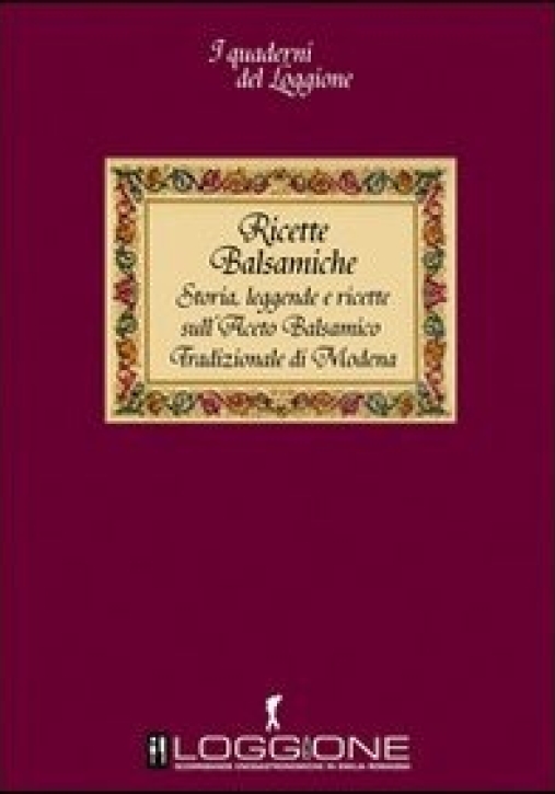 Immagine 0 di Ricette Balsamiche. Storia, Le