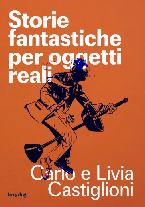 Immagine 0 di Storie Fantastiche Per Oggetti
