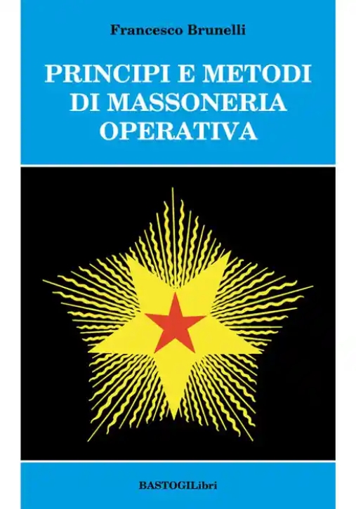 Immagine 0 di Principi E Metodi Di Massoneri