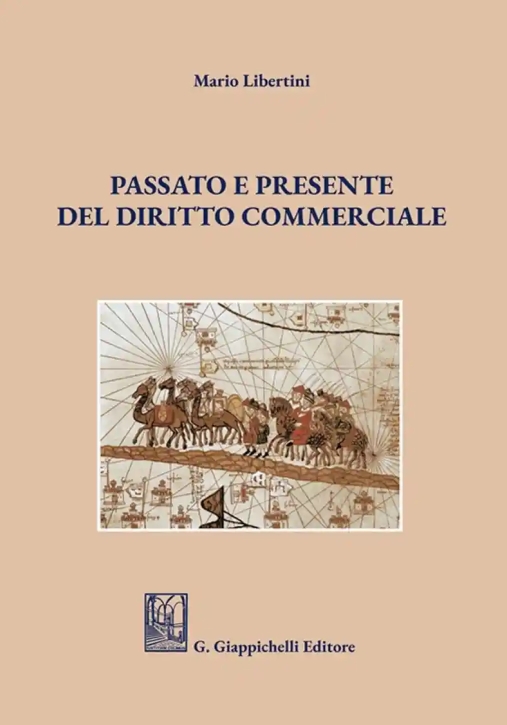 Immagine 0 di Passato E Presente Diritto Commerciale